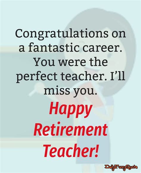56 Heartwarming Retirement Wishes For Teachers Quotes And Messages