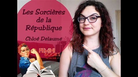 Feminibooks Les Sorcières De La République De Chloé Delaume ♀ Youtube