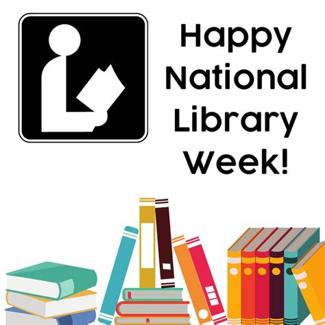 Happynationallibraryweek In 2021 Library Week Library Happy