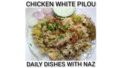 Easy Home Made Chicken White Pulao Urdu X Hindi Daily Dishes With