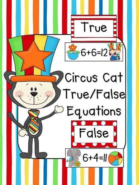 True Or False Equations With Circus Cat Math Work Stations Fun Math