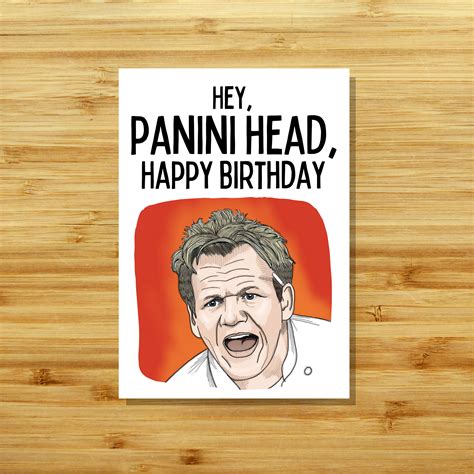 happy birthday you panini head gordon ramsay printable card gordon ramsey hell s kitchen