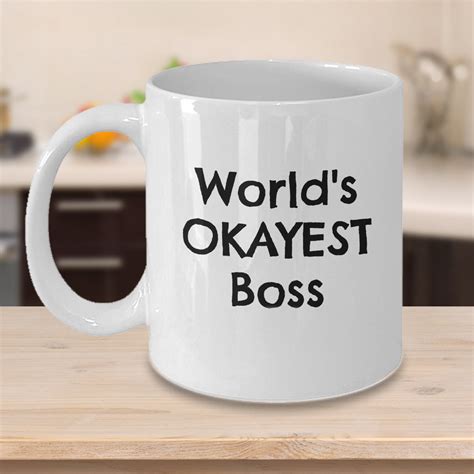 Funny Boss Coffee Mug Gift Worlds Okayest Boss Gag Gift Etsy
