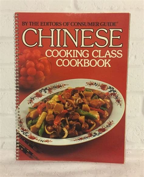 Chinese Cooking Class Cookbook 1980 Consumer Guide Editors Chinese