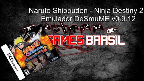 Naruto Shippuden Ninja Destiny 2 Desmume V0912 Youtube
