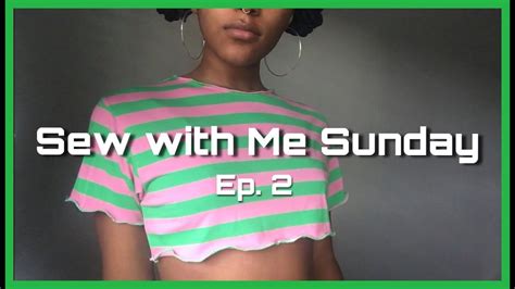 sew with me sunday vlog ep 2 amber shantell youtube