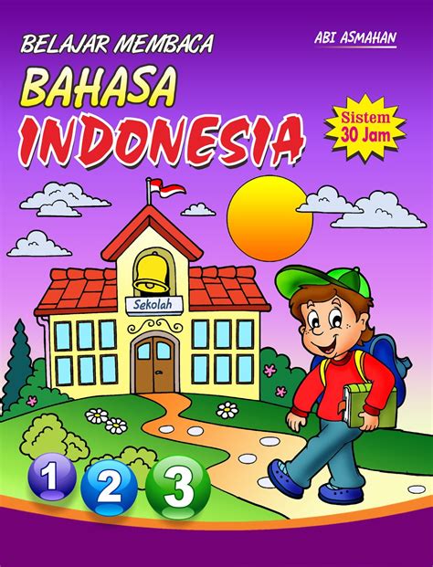 Seputar Pendidikan Dasar Buku Belajar Membaca Bahasa Indonesia