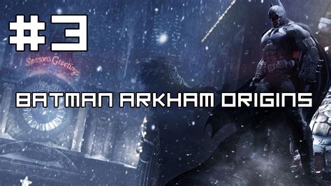 Batman Arkham Origins 3 To The Batcave Youtube