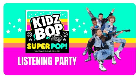 Kidz Bop Super Pop Album Listening Party 25 Minutes Youtube Music