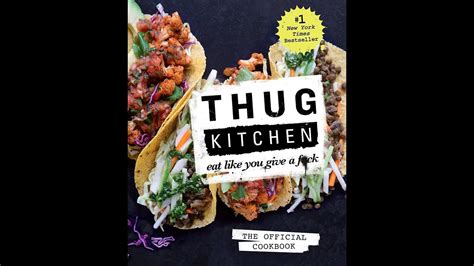 Thug Kitchen The Official Cookbook Eat Like You Give A Fck Thug