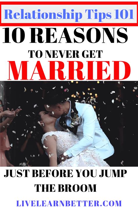 10 Reasons You Should Never Get Married Revealed Never Getting
