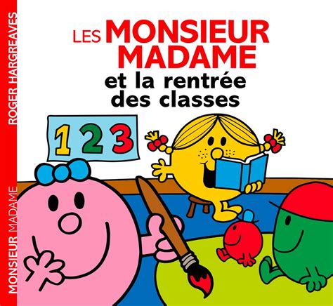 Monsieur Madame La Rentree Des Classes Histoire Quotidien Maison