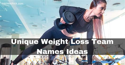 700 Unique Weight Loss Team Names Ideas Names Chick