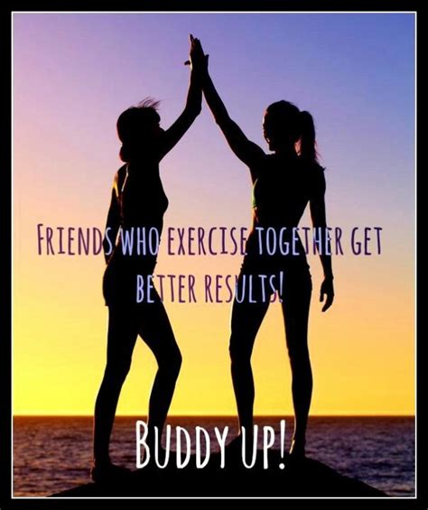 Workout Buddy Quotes Quotesgram