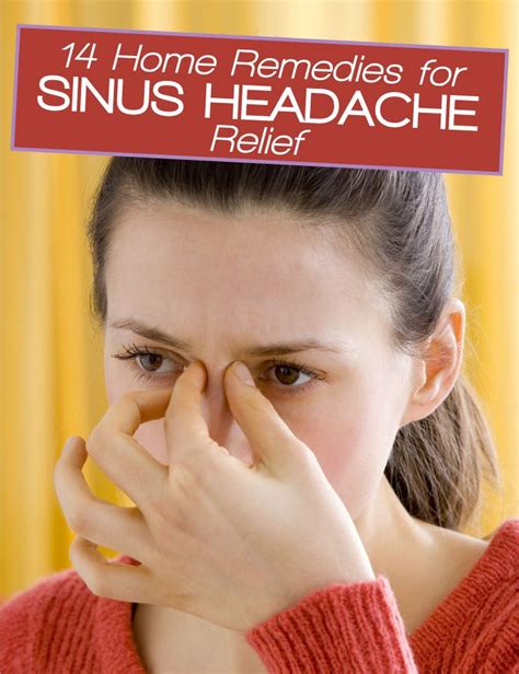 14 Home Remedies For Sinus Headache Relief Home Remedies For Sinus