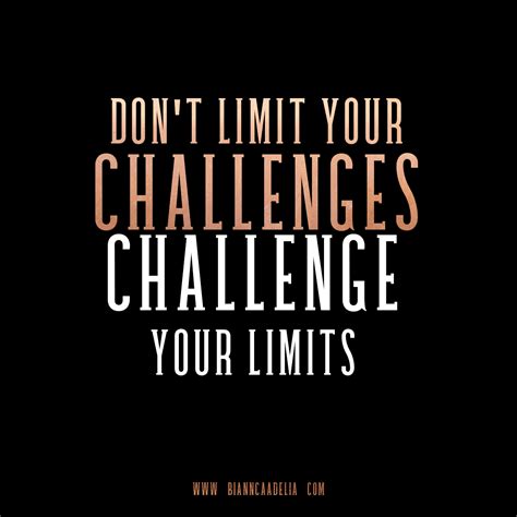 Dont Limit Your Challenges Challenge Your Limits Bossier City