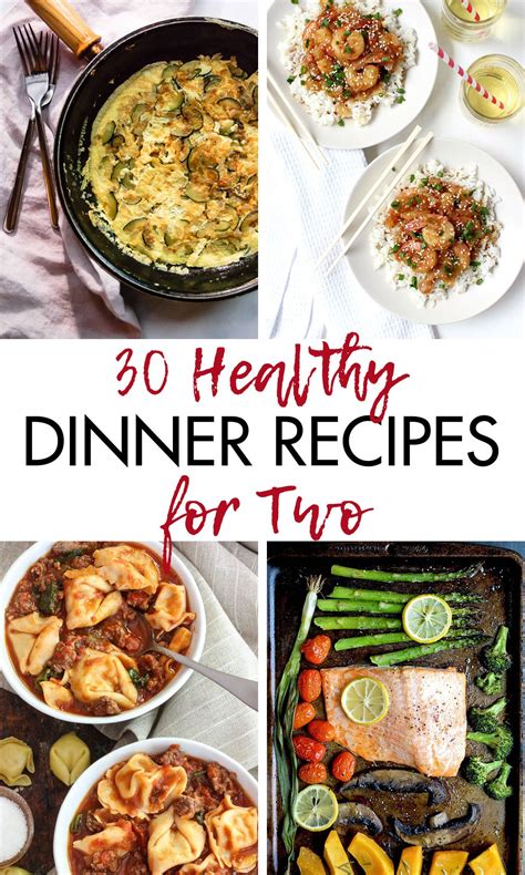 30 Easy Healthy Dinner Recipes For Two Quick Weeknight Dinner Ideas