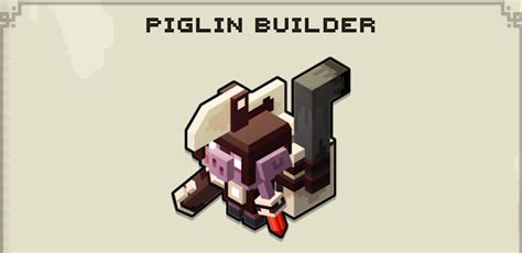 Piglin Builder Minecraft Legends Guide Ign