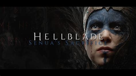 Hellblade Senuas Sacrifice Part 1 Youtube