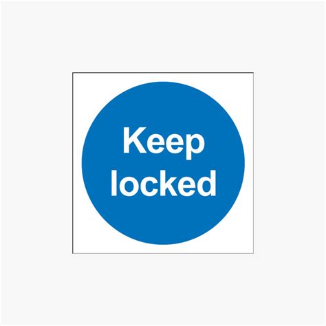 Keep Locked Signs Plastic 100x100mm Signs Safety Sign Uk