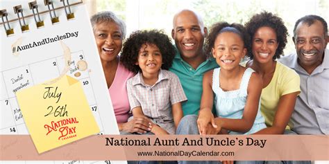 National Aunt And Uncles Day July 26 Uncles Day National Calendar National Day Calendar