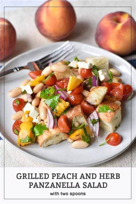 Grilled Peach And Herb Panzanella Salad With Two Spoons Peaches Peach Panzanella Salad