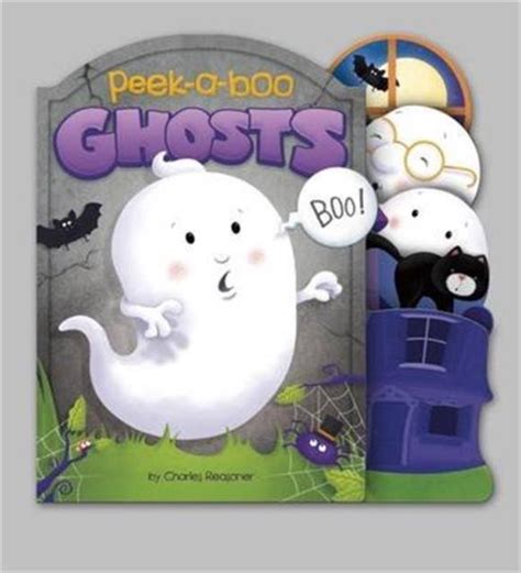 Peek A Boo Ghosts Charles Reasoner 9781782024477 Boeken