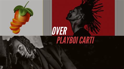 Over Playboi Carti Fl Studio Remake Behind The Beat Youtube