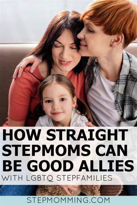 How Straight Stepmoms Can Be More Inclusive Of Lbgtq Stepfamilies In