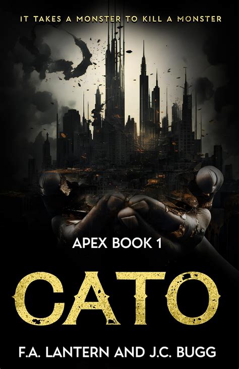 Cato Apex Book 1 Kindle Edition By Lantern Fa Bugg Jc