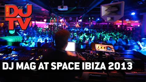 Dj Mag At Space Ibiza Feat Catz N Dogz Steve Bug Benoit And Sergio