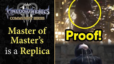 The Master Of Masters Is A Replica Kingdom Hearts 4 Theory Youtube