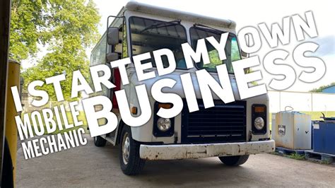 I Started My Own Mobile Mechanic Business Youtube