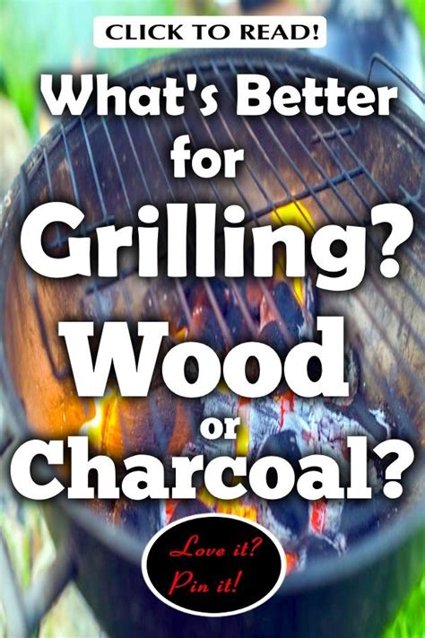 11 Unique Differences Between Wood and Charcoal Grilling ...
