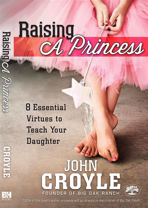 Raising A Princess By John Croyle ~ A Christian Life Book