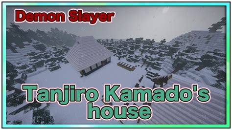 Tanjiro Kamados House竈門炭治郎の家 Demon Slayer鬼滅の刃 In Minecraft Youtube