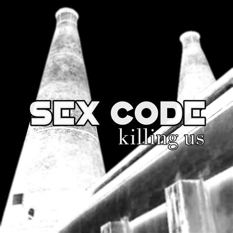Killing Us Sex Code
