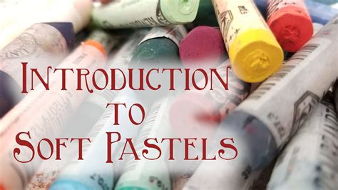 Intro To Soft Pastels Youtube