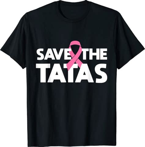 save the tatas fighting breast cancer t shirt clothing