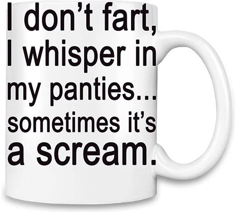 I Dont Fart I Whisper In My Panties Slogan Unique Coffee