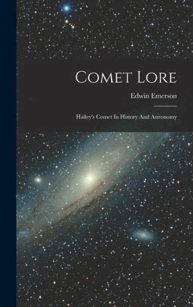 Comet Lore Halleys Comet In History And Astronomy Von Edwin Emerson