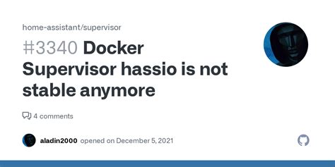 Docker Supervisor Hassio Is Not Stable Anymore Issue Home