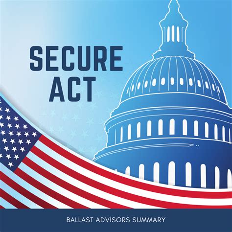 What You Need To Know About The SECURE Act Ballast Advisors