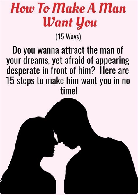 How To Make Men Want You 15 Ways Boyfriend Advice Make Him Want