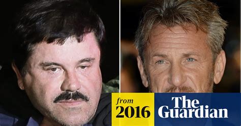 Sean Penn Reveals Interview With Fugitive Drug Baron El Chapo Joaquín