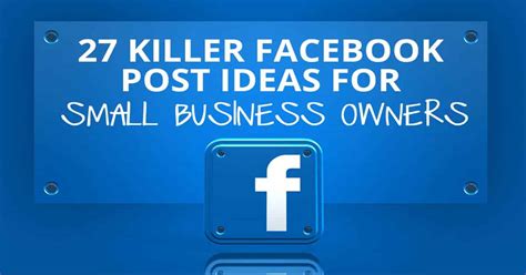 27 Facebook Post Ideas For Business Infographic