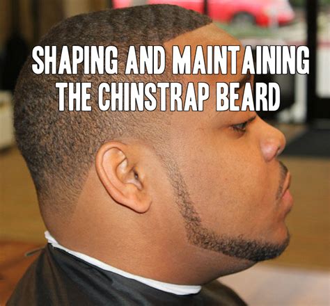 Beard Grooming Tips Shaping And Maintaining The Chinstrap Beard From
