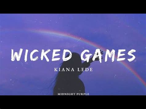 Kiana Lede Wicked Games Lyrics Youtube