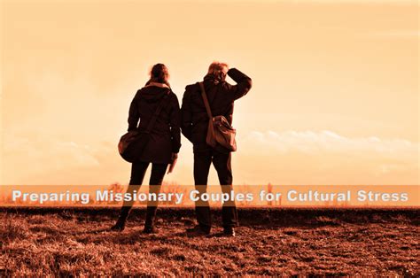 Featured Resource Preparing Missionary Couples For Cultural Stress Featured Resource Preparing