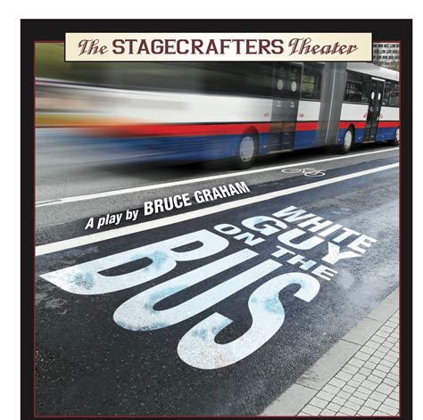 “white Guy On The Bus” Pulls No Punches At The Stagecrafters Chestnut Hill